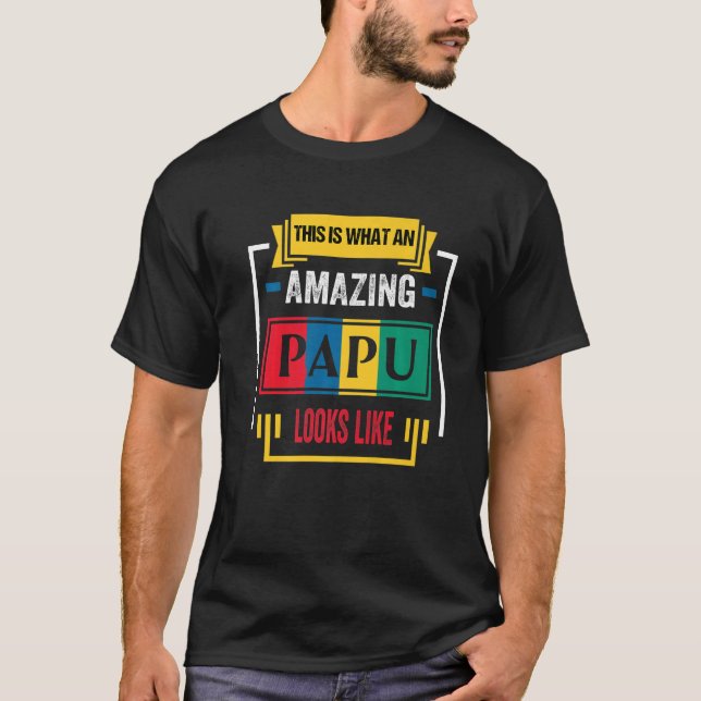 Camiseta This is What an Awesome Papu Looks Like Classic Pr (Frente)
