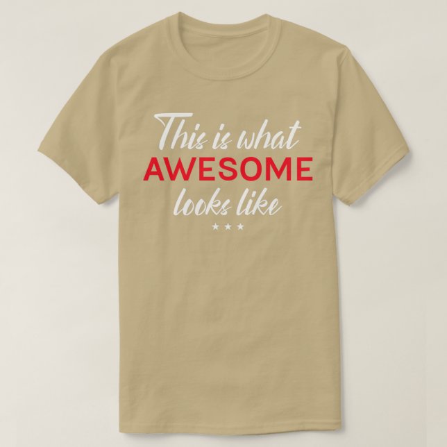 Camiseta This is what awesome looks like 1 (Frente do Design)