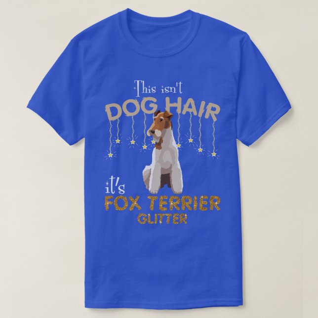 Camiseta This Isnt Dog Hair Its Fo Terrier Glitter (Frente do Design)