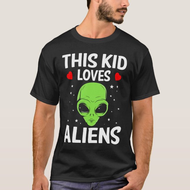 Camiseta This Kid Loves Aliens I Green Alien I Kids Alien   (Frente)