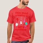 Camiseta This Mad Scientist is 5 Birthday Fifth 5th Science<br><div class="desc">This Mad Scientist is 5 Birthday Fifth 5th Science Kids Premium 2429 .</div>