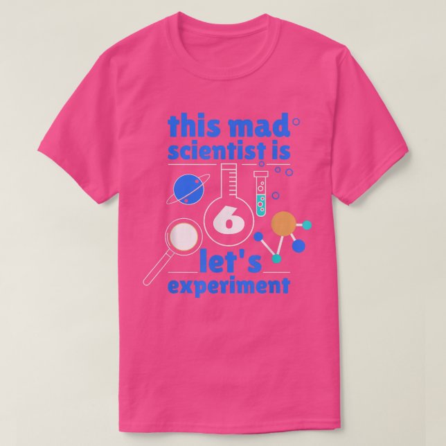 Camiseta This Mad Scientist is 6 Birthday Sixth 6th Science (Frente do Design)