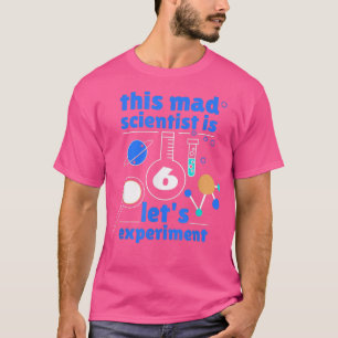 Camiseta This Mad Scientist is 6 Birthday Sixth 6th Science