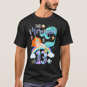 Camiseta This Mermaid Is 13th Birthday Girls Unicorn Magic