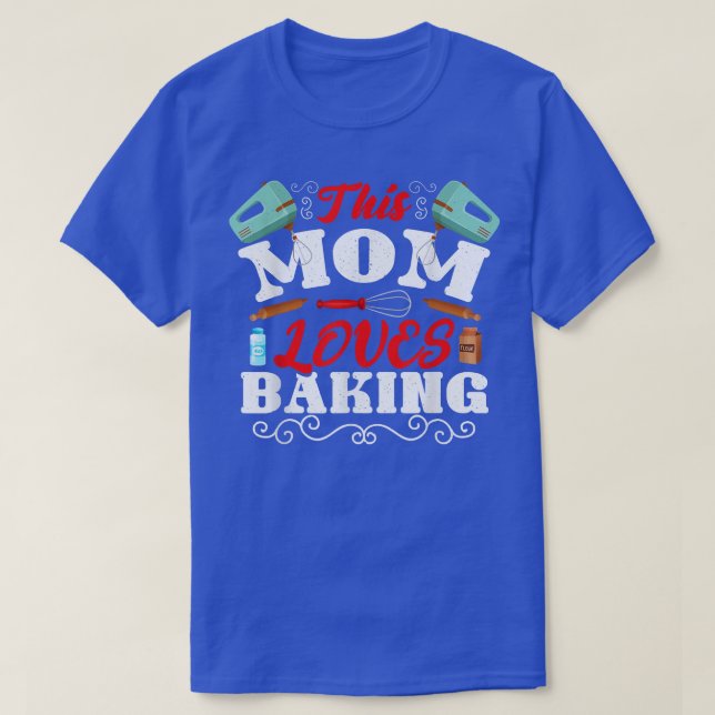 Camiseta This Mom Loves Baking Mothers Day Bakery Baker  (Frente do Design)