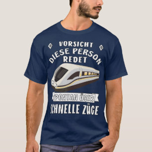 Camiseta This Person Talks Spontaneously About Fast Trains