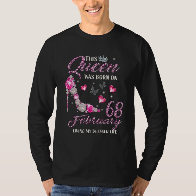Camiseta This Queen Was Born In February 68 Living My Bless (Frente)