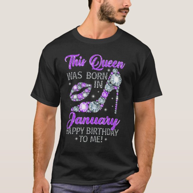 Camiseta This Queen Was Born In January Happy Birthday To M (Frente)