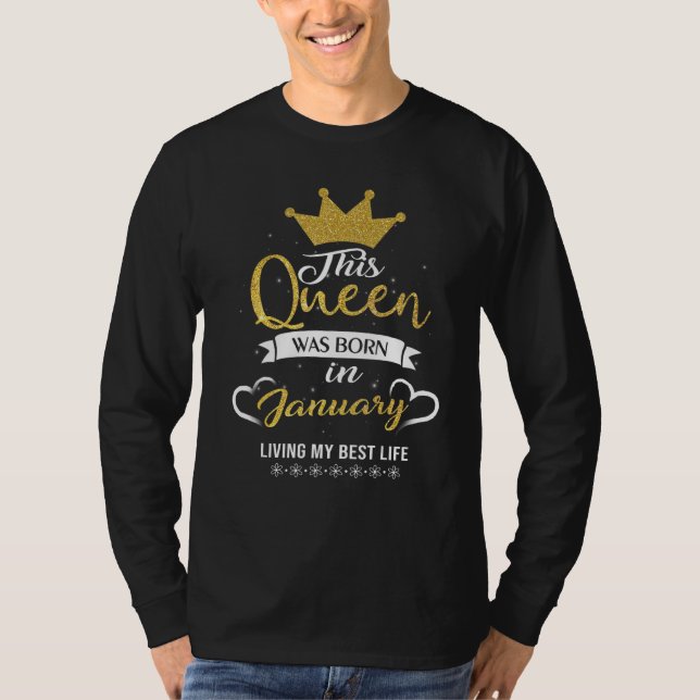 Camiseta This Queen Was Born in January Living My best Life (Frente)
