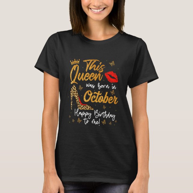 Camiseta This Queen Was Born In October Leopard High Heel B (Frente)