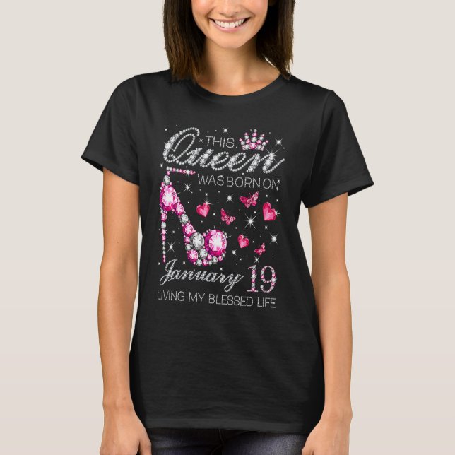 Camiseta This Queen Was Born on January 19 Living My Blesse (Frente)