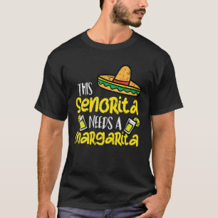 Camiseta This Senorita Needs A Funny Mexican Cinco De Mayo