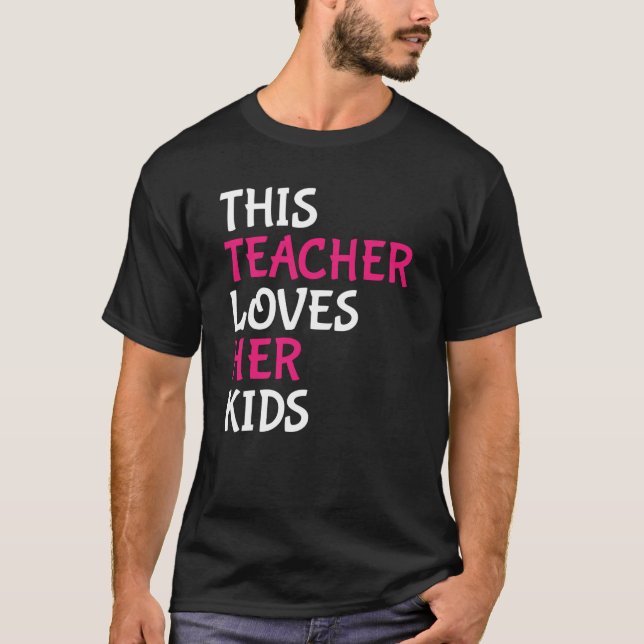 Camiseta This Teacher Loves Her Kids Valentines Day (Frente)