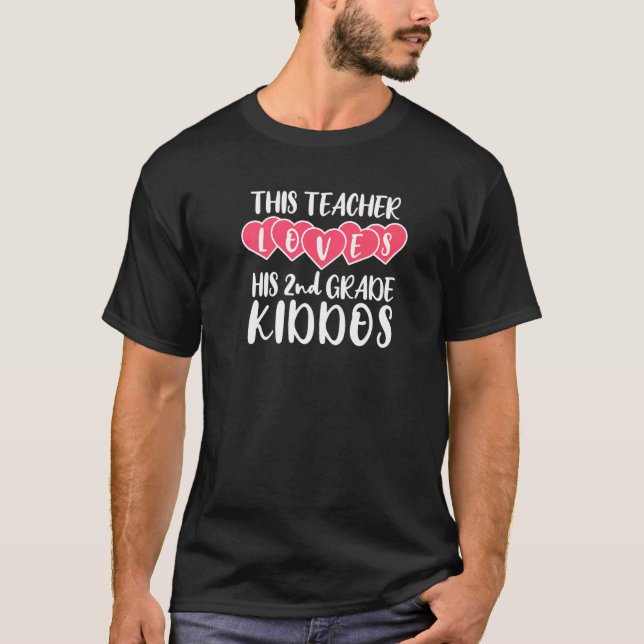 Camiseta This Teacher Loves His Valentines Day Second Grade (Frente)