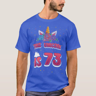 Camiseta This Unicorn is 73 Seventythree Years Old Girl 73r
