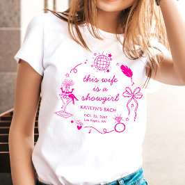 Camiseta This Wife Is A Showgirl Bachelorette Party
