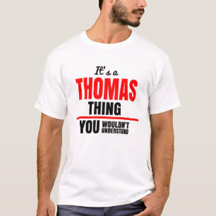 Camiseta Thomas, coisa que você não entenderia.