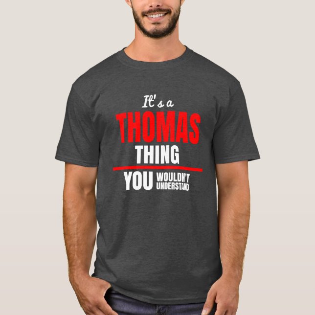 Camiseta Thomas, coisa que você não entenderia. (Frente)