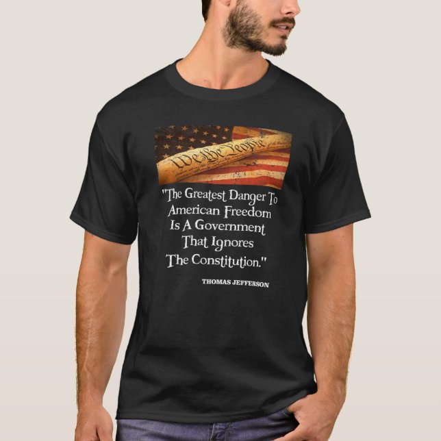 Camiseta Thomas Jefferson O Maior Perigo Para A Liberdade Q (Frente)