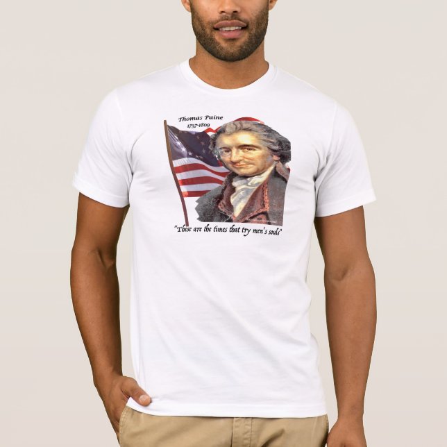 Camiseta Thomas Paine "estes é os tempos… ' (Frente)