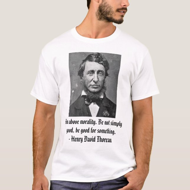 Camiseta thoreau, alvo acima da moralidade. Não seja (Frente)