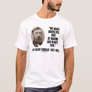 Camiseta Thoreau Torna-Se Um Fazer Rico Nossos Desejos Pouc
