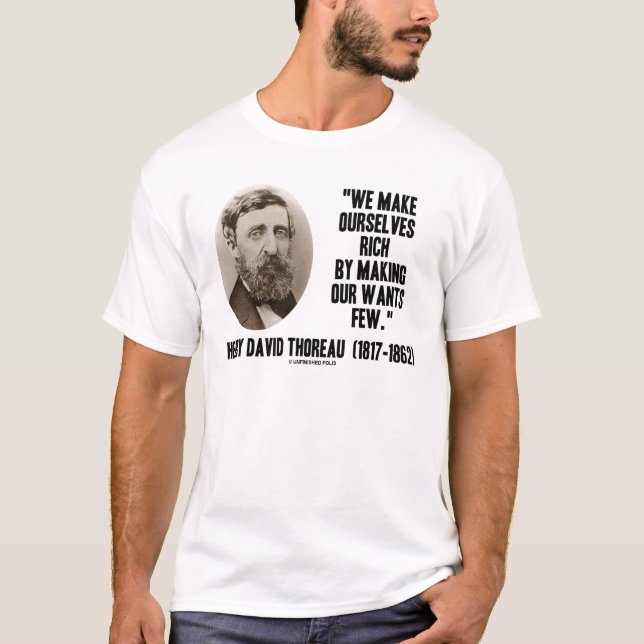 Camiseta Thoreau Torna-Se Um Fazer Rico Nossos Desejos Pouc (Frente)