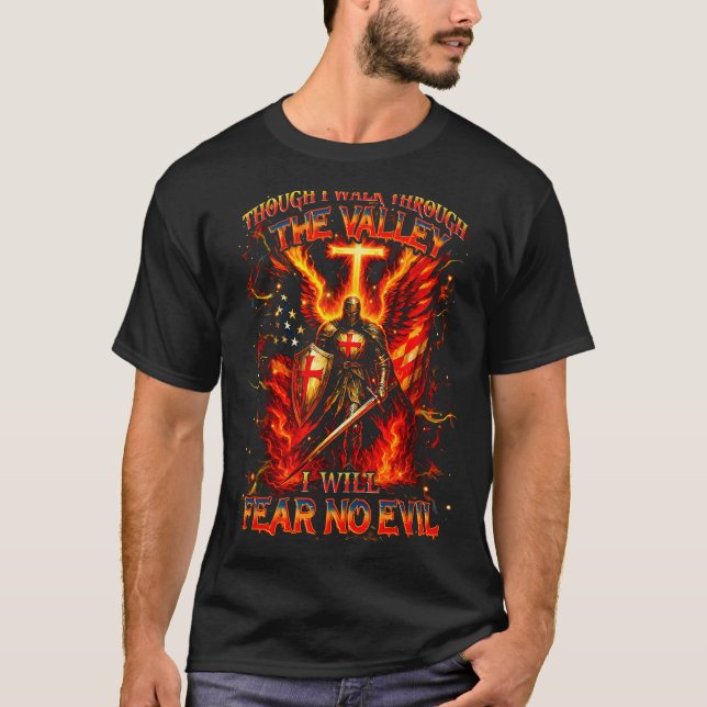 Camiseta Though I Walk The Valley I Will Fear No Evil Quote (Frente)