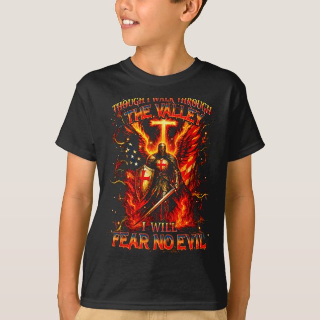 Camiseta Though I Walk The Valley I Will Fear No Evil Quote (Frente)