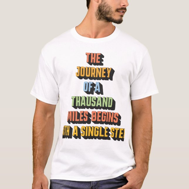 Camiseta Thousand Miles Begins with a Single Step (Frente)
