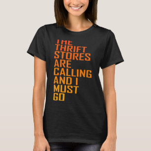 Camiseta Thrift Store Quote Stores Estão Chamando Thrif