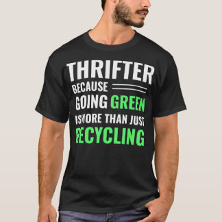 Camiseta Thrifter de Tee do Reciclagem de Thrifter deve est