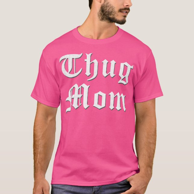 Camiseta Thug Mãe Para O Dia de as mães De Rap De Salto De  (Frente)