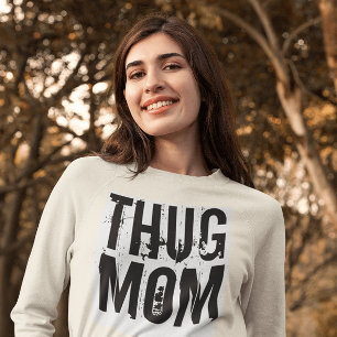 Camiseta THUG MOM FUNNY T-Shirts dia de as mães