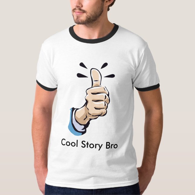 Camiseta _ThumbsUp_, história legal Bro (Frente)