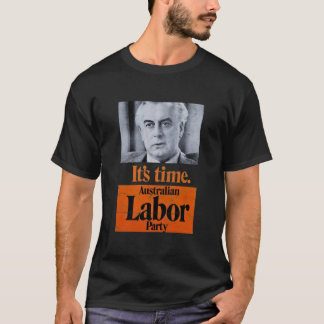 Camiseta Ti&amp;39;s Time Gough Whitlam (design angustiado)
