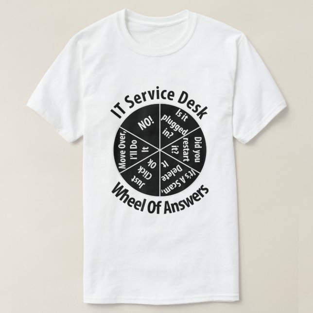 Camiseta TI Service Desk Wheel of Answer Gift Information T (Frente do Design)