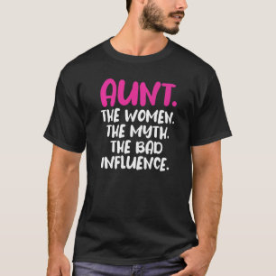 Camiseta Tia As Mulheres Mentem Influência Ruim Para Tia