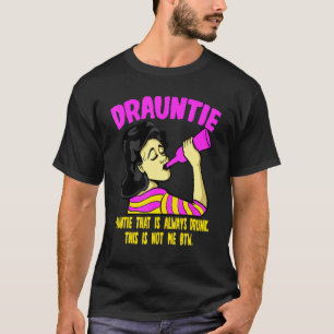 Camiseta Tia Bêbada Que Está Sempre Embriagada Isto Não É M