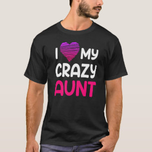 Camiseta Tia da família, tia. Eu amo minha tia louca.