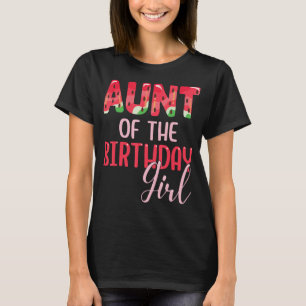 Camiseta Tia Da Família Watermelon Da Garota De Aniversário