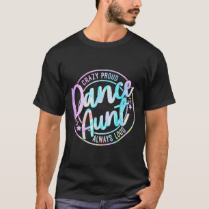 Camiseta Tia Dançarina Dançarina Dançarina, Tie Dance Tie,