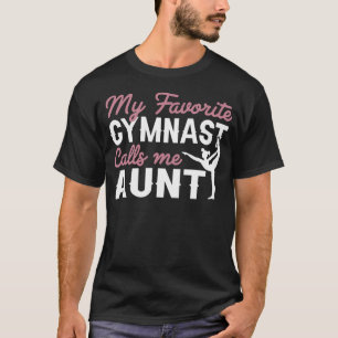 Camiseta Tia de Ginástica Meu Ginasta Favorito Me Chama de 