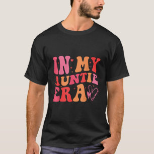 Camiseta Tia Engraçada Citação Na Minha Tia Era Niece Nephe