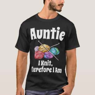 Camiseta Tia Engraçada Eu Tricoto Portanto Eu Estou Tricota