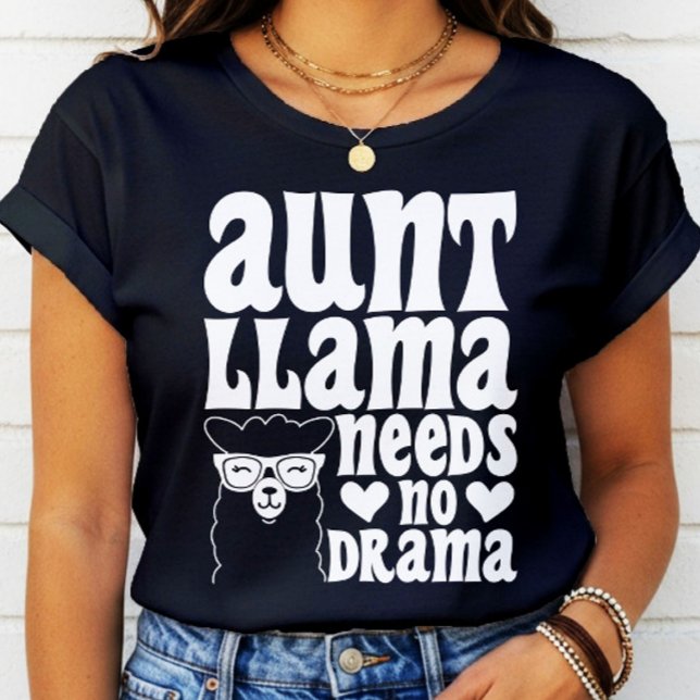 Camiseta Tia Llama Não Precisa De Tia Drama Tia Aniversário (Criador carregado)