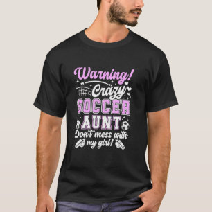 Camiseta Tia Louca De Futebol De Uma Tia Jogadora De Futebo