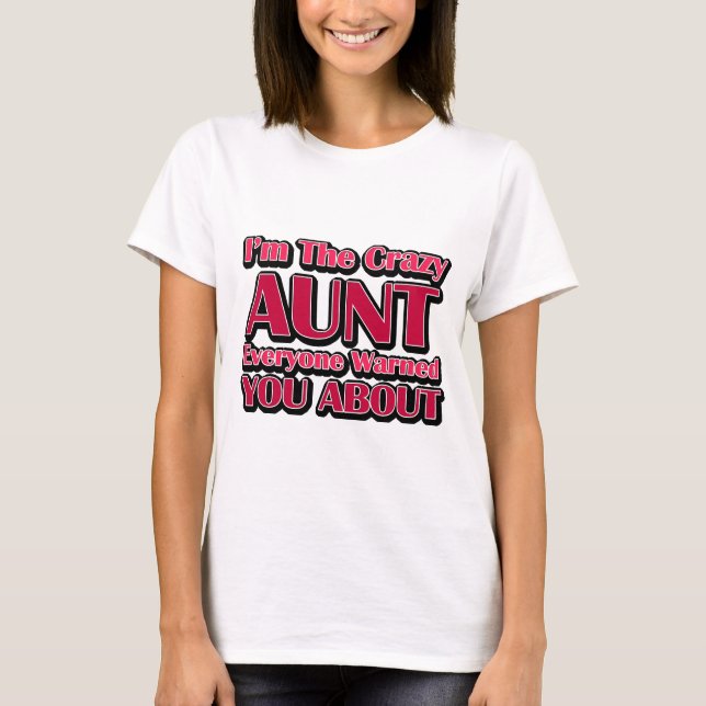 Camiseta Tia Louca e Fofa Dizia (Frente)