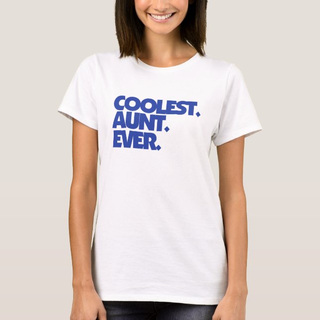 Camiseta Tia Mais Fria De Sempre (Frente)