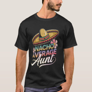 Camiseta Tia Média Nacho Engraçada Sombrero Feliz Cinco De